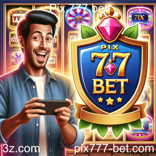 A Ascensão dos Cassinos Online: Explore a 'Pix 777 bet'